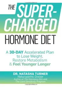 The Supercharged Hormone Diet (repost)
