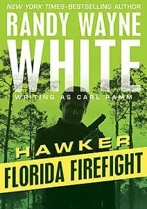 «Florida Firefight» by Randy Wayne White
