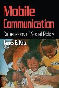 Mobile Communication: Dimensions of Social Policy