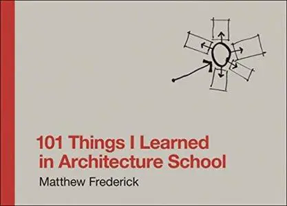 101 Things I Learned in Architecture School (The MIT Press)