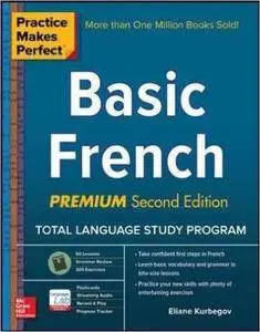 Practice Makes Perfect: Basic French, Premium