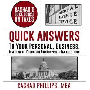 «Rashad's Quick Course On Taxes» by Rashad Phillips