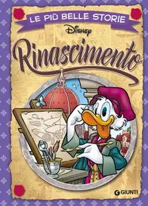 Walt Disney Giunti N.41 - Le più belle storie – Rinascimento (2018)
