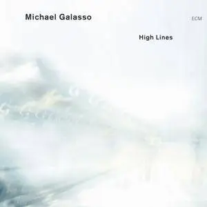 Michael Galasso - High Lines (2005)