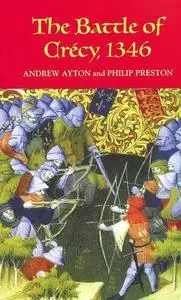 The Battle of Crécy, 1346 (Warfare in History) (Repost)