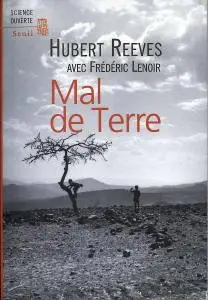Frédéric Lenoir, Hubert Reeves, "Mal de Terre"