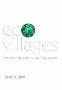 Ecovillages: Lessons for Sustainable