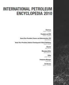"International Petroleum Encyclopedia 2010. Brief" ed. by Joseph  Hilyard