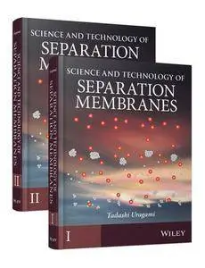 Science and Technology of Separation Membranes 2 Vol Set