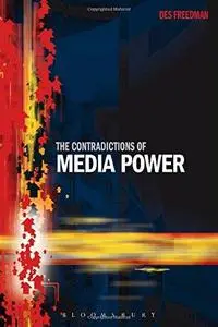The Contradictions of Media Power