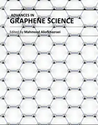 "Advances in Graphene Science" ed. by Mahmood Aliofkhazraei