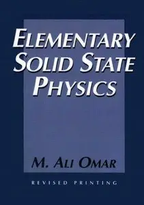 Elementary Solid State Physics: Principles and Applications