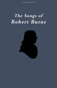 The Songs of Robert Burns