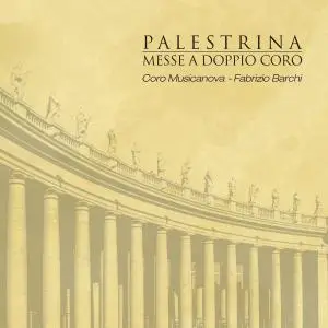 Coro Musicanova - Palestrina (Messe a doppio coro) (2019)