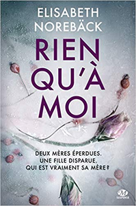 Rien qu'à moi - Elisabeth Norebäck