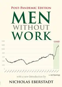 Men Without Work: Post-Pandemic Edition (2022)