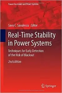 Real-Time Stability in Power Systems: Techniques for Early Detection of the Risk of Blackout, 2nd edition