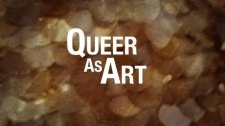 BBC - Queer as Art (2017)