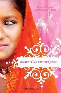 «Beneath My Mother's Feet» by Amjed Qamar