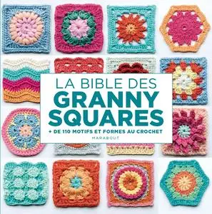Hiroko Aono-Billson, "La bible des granny squares : + de 110 motifs et formes au crochet"