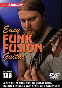 Lick Library: Easy Funk Fusion Guitar Lessons with Levi Clay (2015)