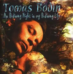 Tomas Bodin - 3 Studio Albums (1996-2003)