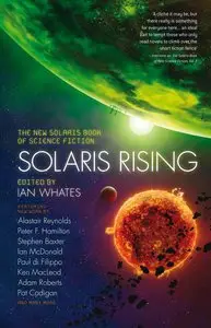 Solaris Rising: The New Solaris Book of Science Fiction (Repost)