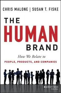 The Human Brand: How We Relate to People, Products, and Companies (repost)