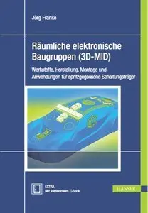 Räumliche elektronische Baugruppen (3D-MID)  (repost)