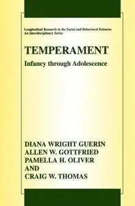 Temperament: Infancy through Adolescence. The Fullerton Longitudinal Study