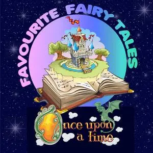 «Once Upon a Time: Favourite Fairy Tales» by Traditional,Mike Bennett,Tim Firth