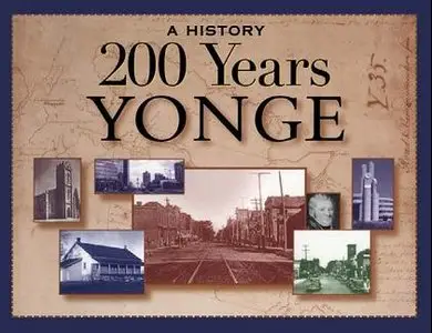 200 Years Yonge: A History (repost)