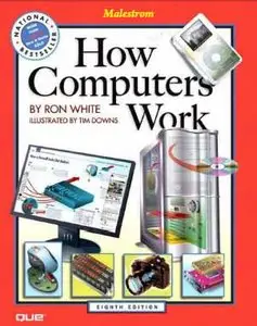 How Computers Work (8th Edition)