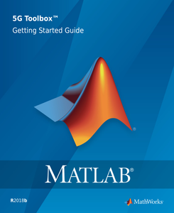 Matlab 5G Toolbox Getting Started Guide