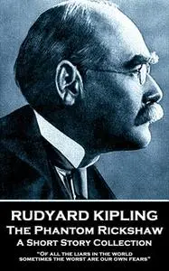 «The Phantom Rickshaw» by Rudyard Kipling