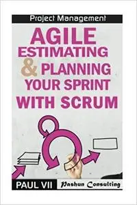 Agile Estimating & Planning Your Sprint with Scrum