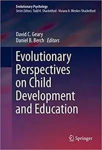Evolutionary Perspectives on Child Development and Education (Repost)