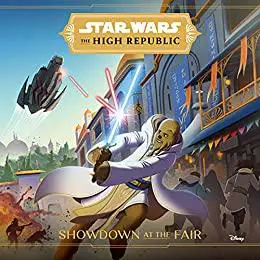 Star Wars: The High Republic: Showdown at the Fair