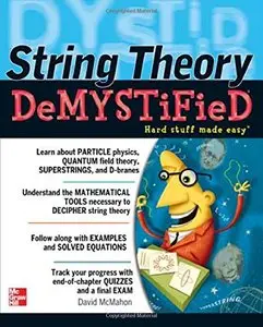 String Theory Demystified by David McMahon