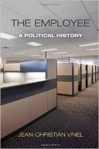 The Employee: A Political History