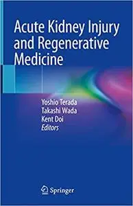 Acute Kidney Injury and Regenerative Medicine