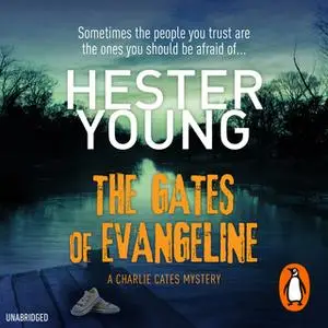 «The Gates of Evangeline» by Hester Young