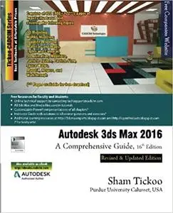 Autodesk 3ds Max 2016: A Comprehensive Guide Ed 16