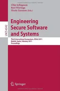 Engineering Secure Software and Systems: Third International Symposium, ESSoS 2011 (Repost)