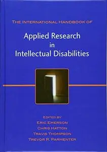 The International Handbook of Applied Research in Intellectual Disabilities (Repost)