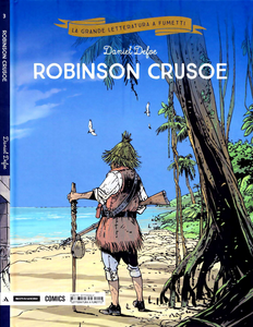 La Grande Letteratura A Fumetti - Volume 3 - Robinson Crusoe