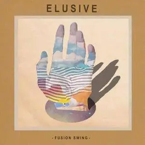 Elusive - Fusion Swing (2017)