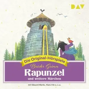 «Rapunzel und weitere Märchen» by Gebrüder Grimm