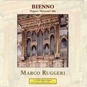 Marco Ruggeri - L'organo Manzoni 1891 di Bienno (2024) [Official Digital Download 24/96]