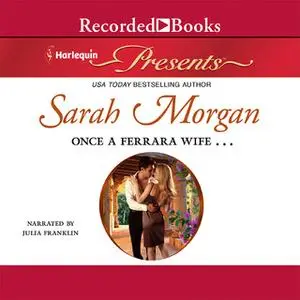 «Once a Ferrara Wife...» by Sarah Morgan